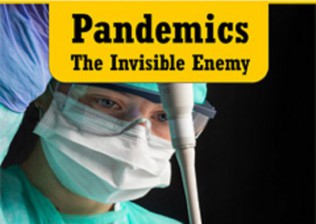 Pandemics: The Invisible Enemy