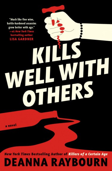 Kills well with others by Deanna Raybourn