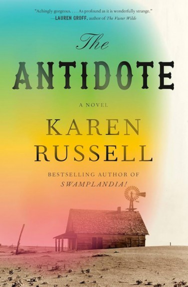 The antidote by Karen Russell